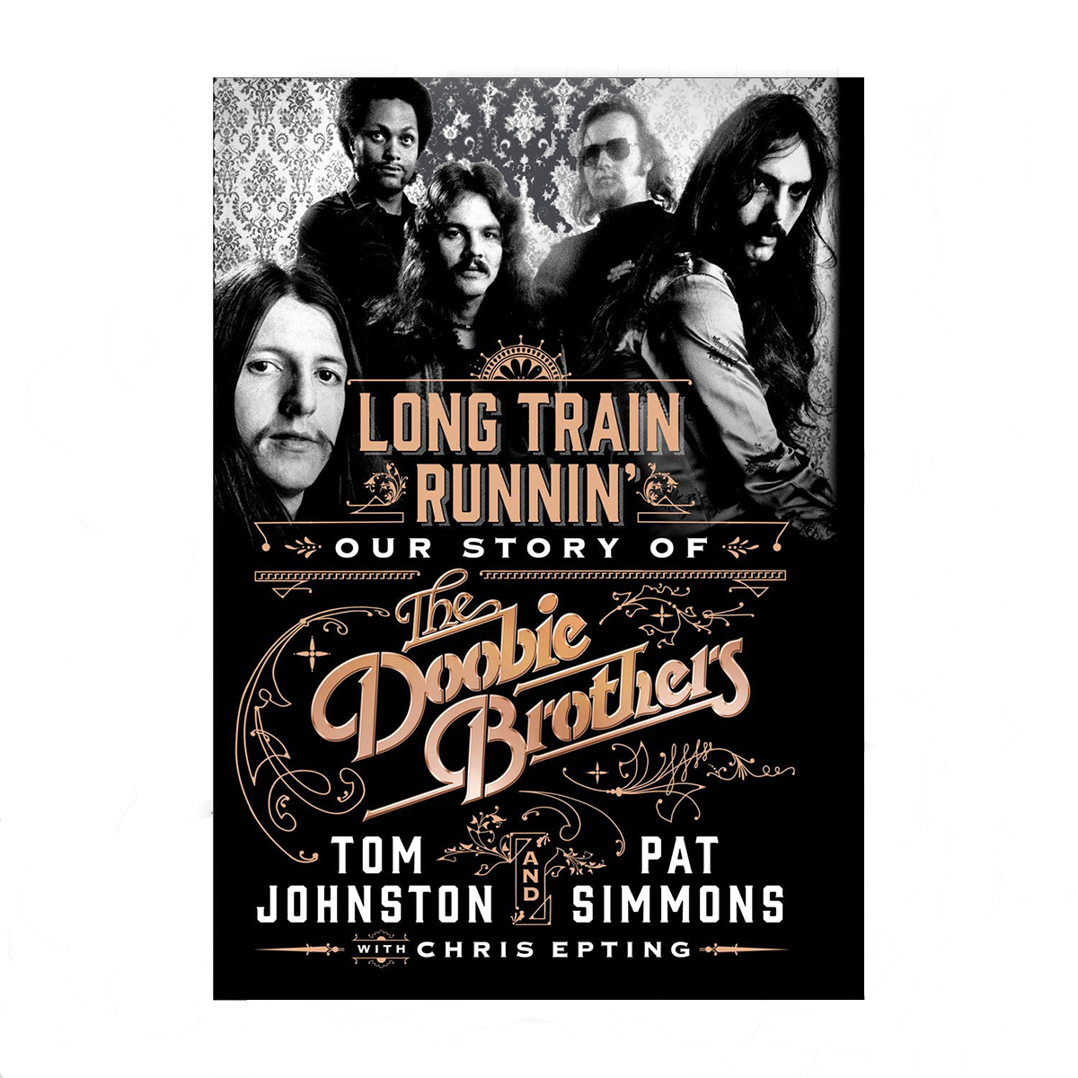 Long Train Runnin': Our Story of The Doobie Brothers - Paperback Book